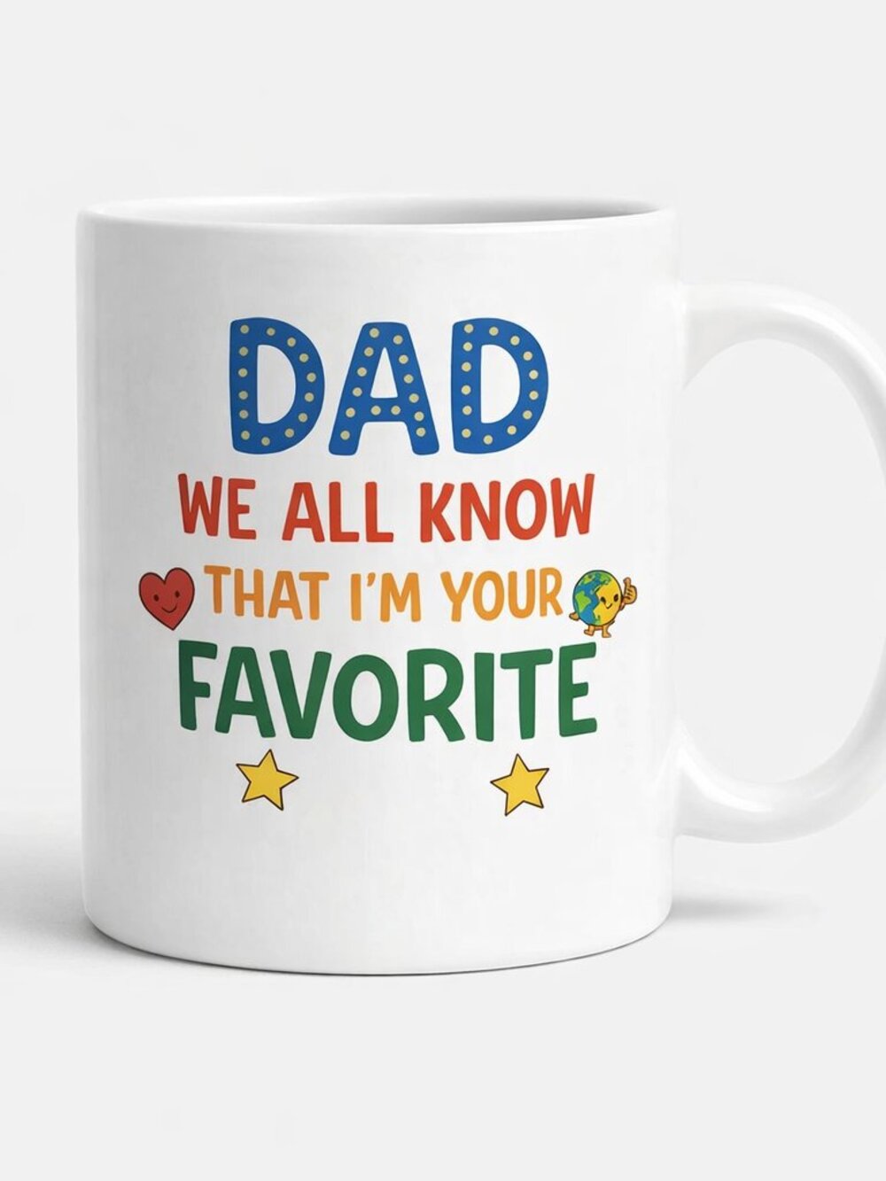 Funny Dad Coffee Mug 'Dad I'm Your Favorite' Novelty Gift | Pickup